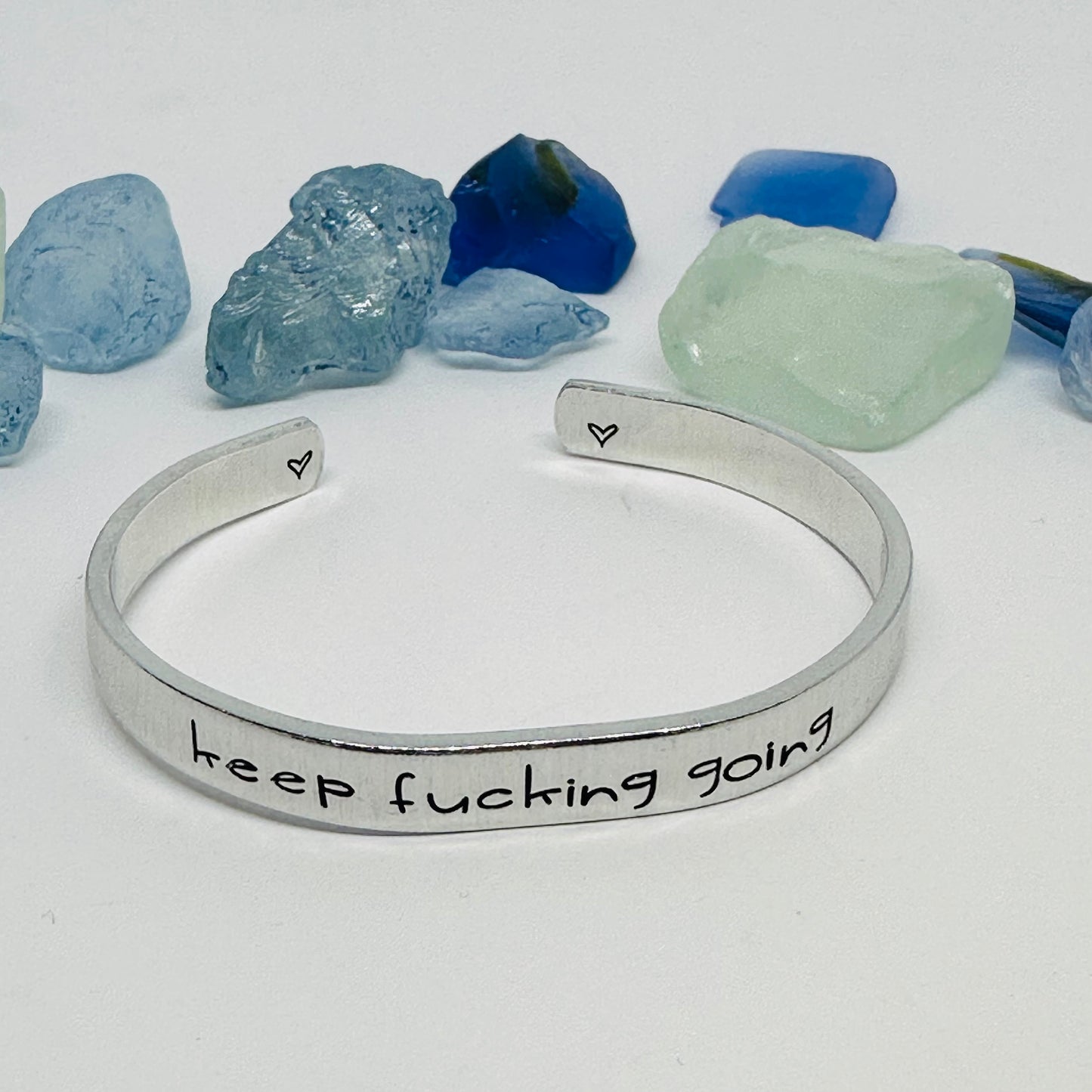 Keep Fucking Going (1/4”) - Hand Stamped Cuff Bracelet