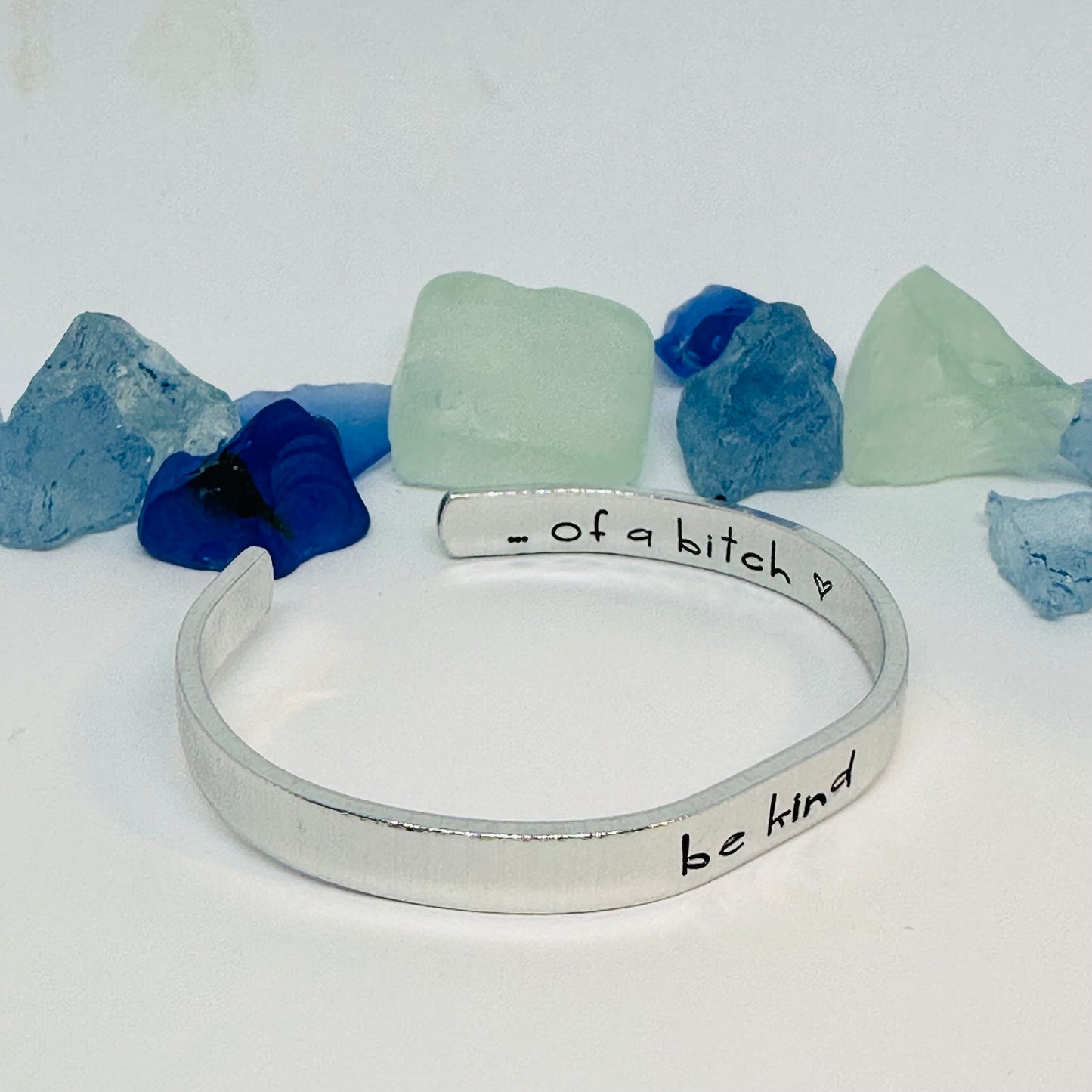 Custom Order for Kelly - 1/4" Hand Stamped Double-Sided "be kind ... of a bitch {heart}" Aluminum Cuff