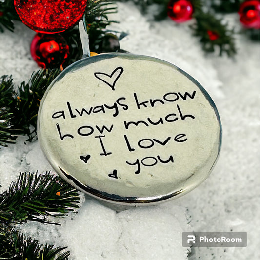 Always Know How Much I/We Love You - Hand Stamped Pewter Pocket Stone | Hug | Token | Pebble