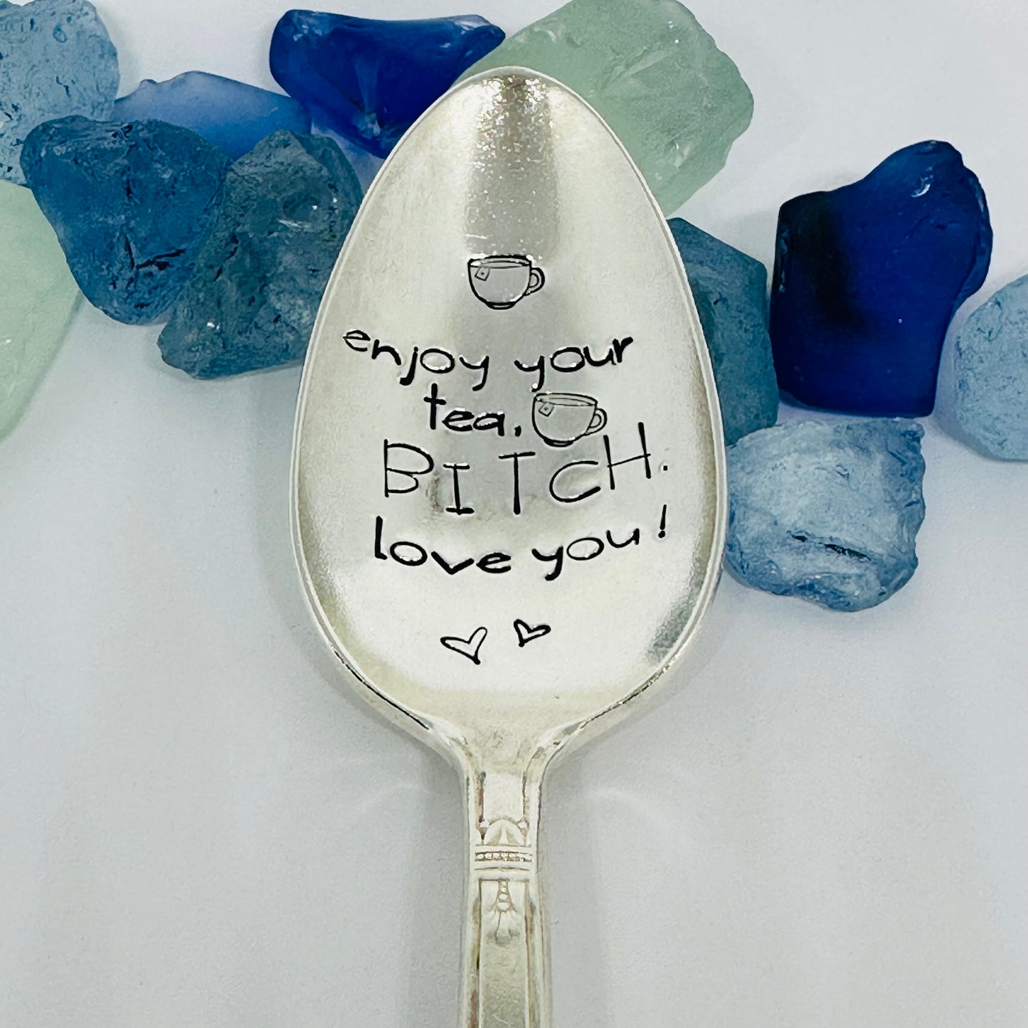 Enjoy Your Coffee/Tea, Bitch! Love you! Hand Stamped Novelty Spoon