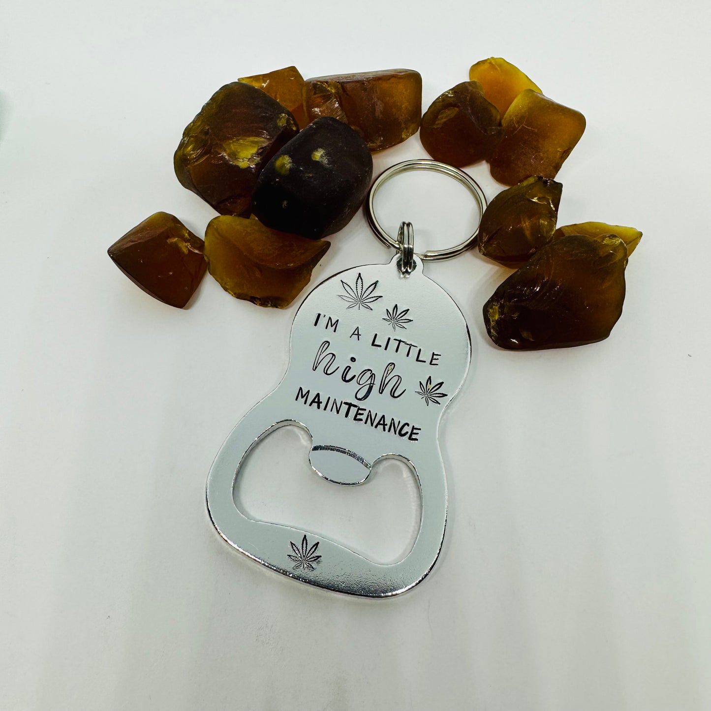 “I’m a little HIGH maintenance” Hand Stamped Metal Bottle Opener Keyring | Cannabis 420 Friendly | Pot Leaf