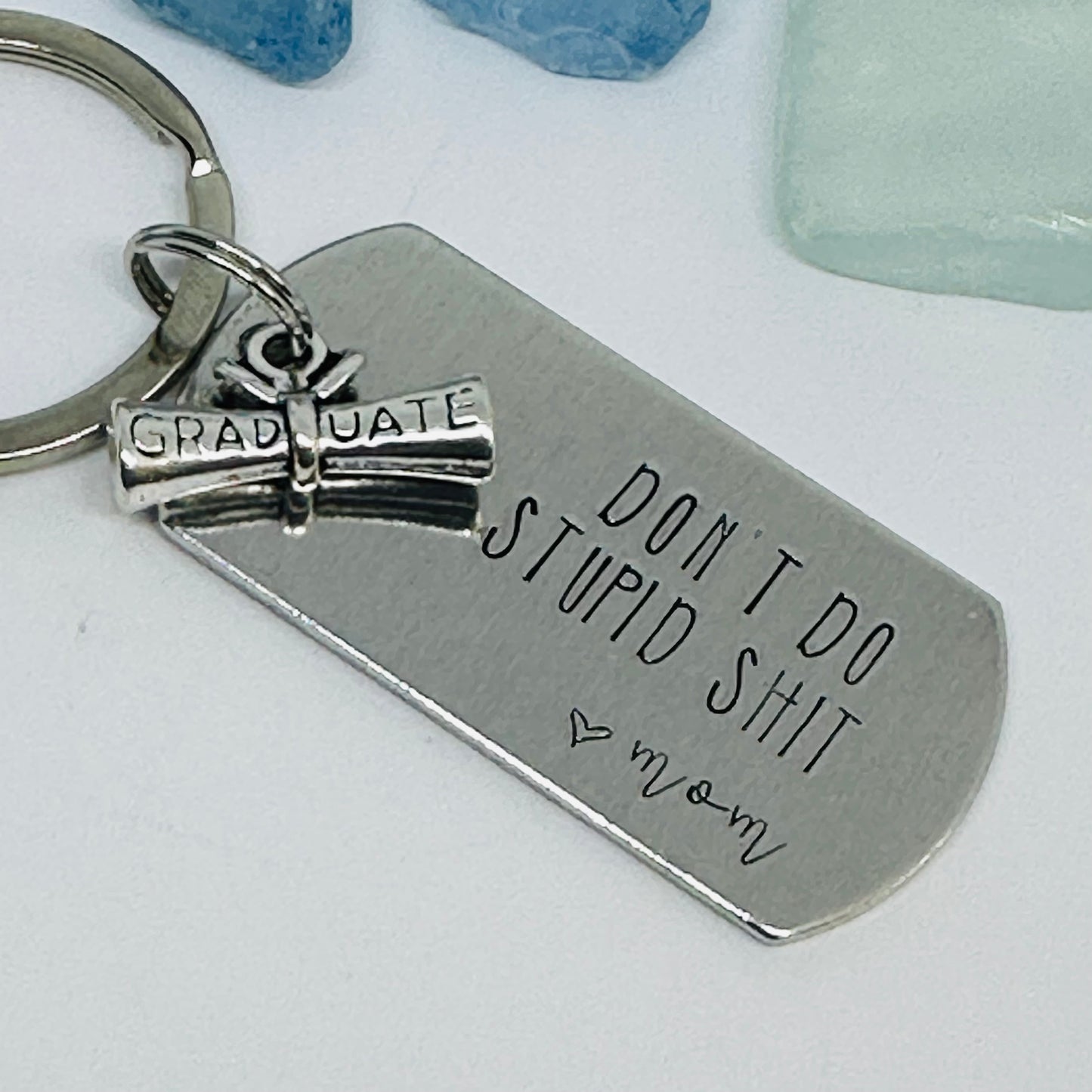 Don’t Do Stupid Shit Love Mom| Hand Stamped Metal Keyring | Drive Safe Gift from Parents | Teenager Keychain Gift | Graduate Gift Idea