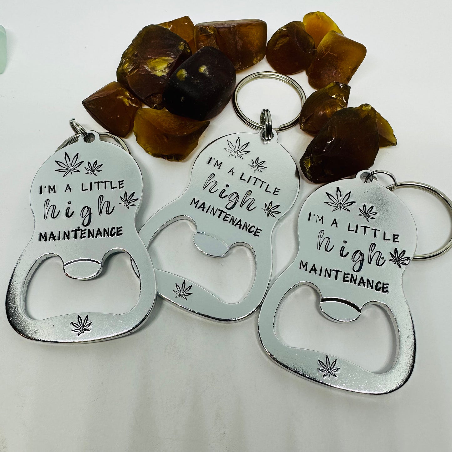 “I’m a little HIGH maintenance” Hand Stamped Metal Bottle Opener Keyring | Cannabis 420 Friendly | Pot Leaf
