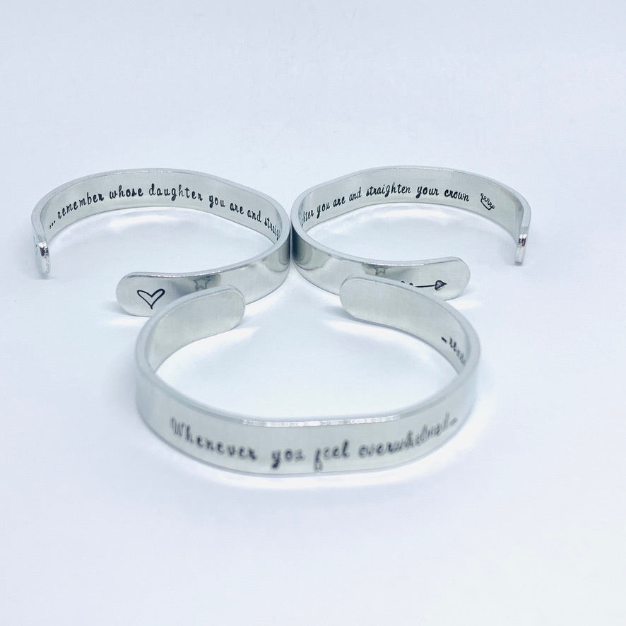 Whenever you feel overwhelmed ... - Hand Stamped Cuff Bracelet