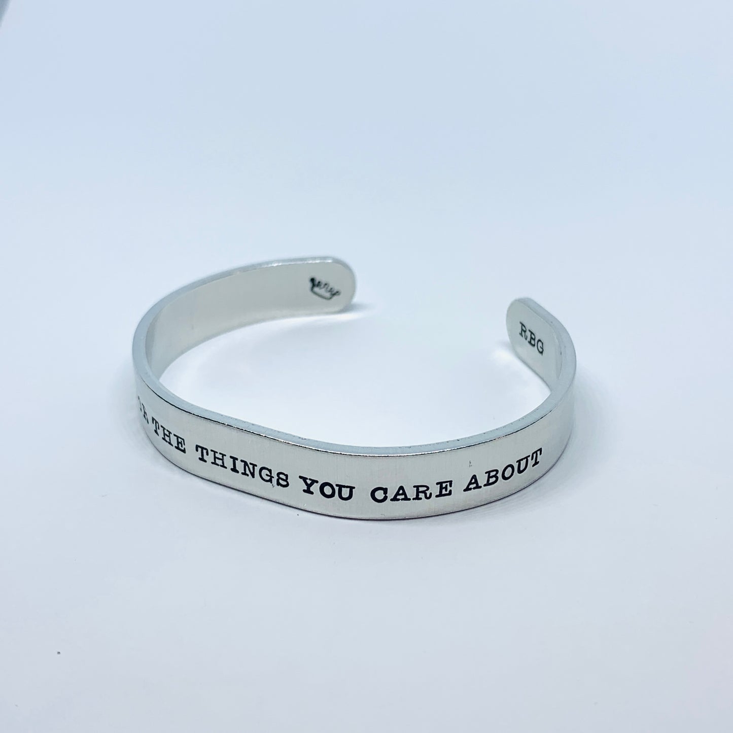Fight for the things you care about RBG Hand Stamped Metal Cuff Bracelet | Feminist Jewelry | Resistance Jewelry | Ruth Bader Ginsburg Quote