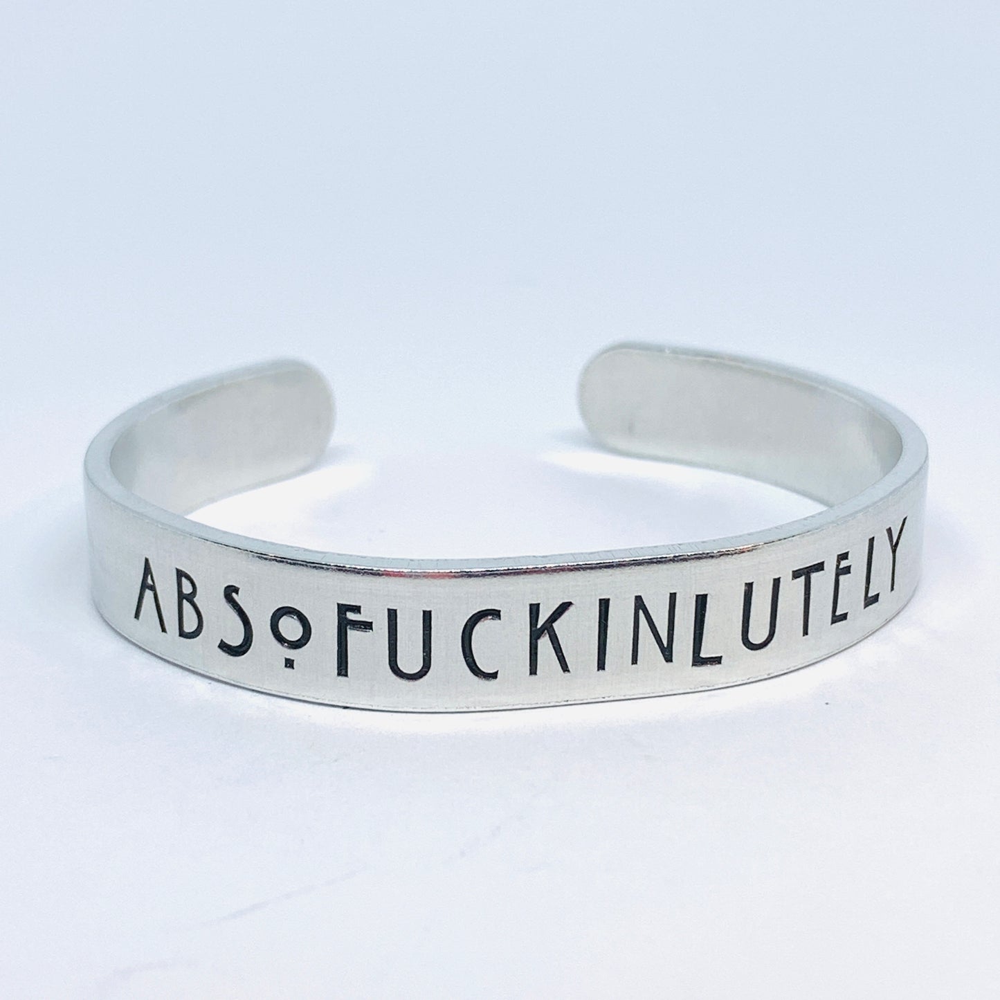 Absofuckinlutely Hand Stamped Cuff Bracelet | Adult Theme