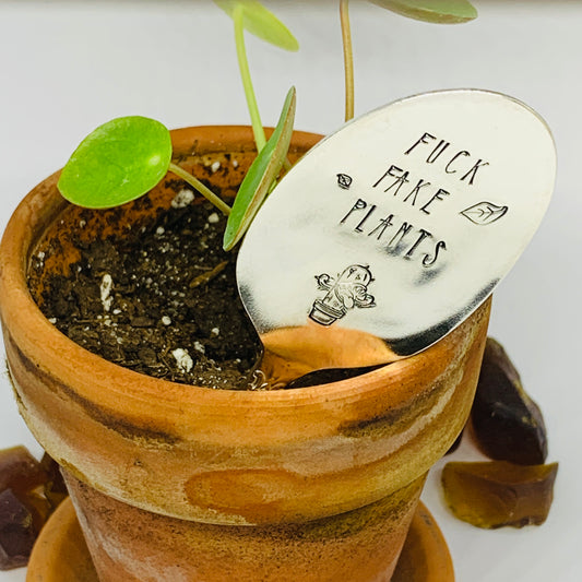 Fuck Fake Plants Plant Stake | Hand Stamped Vintage Spoon | Adult Humor | Horticultural Gift | Plant Lover | Monster Plants