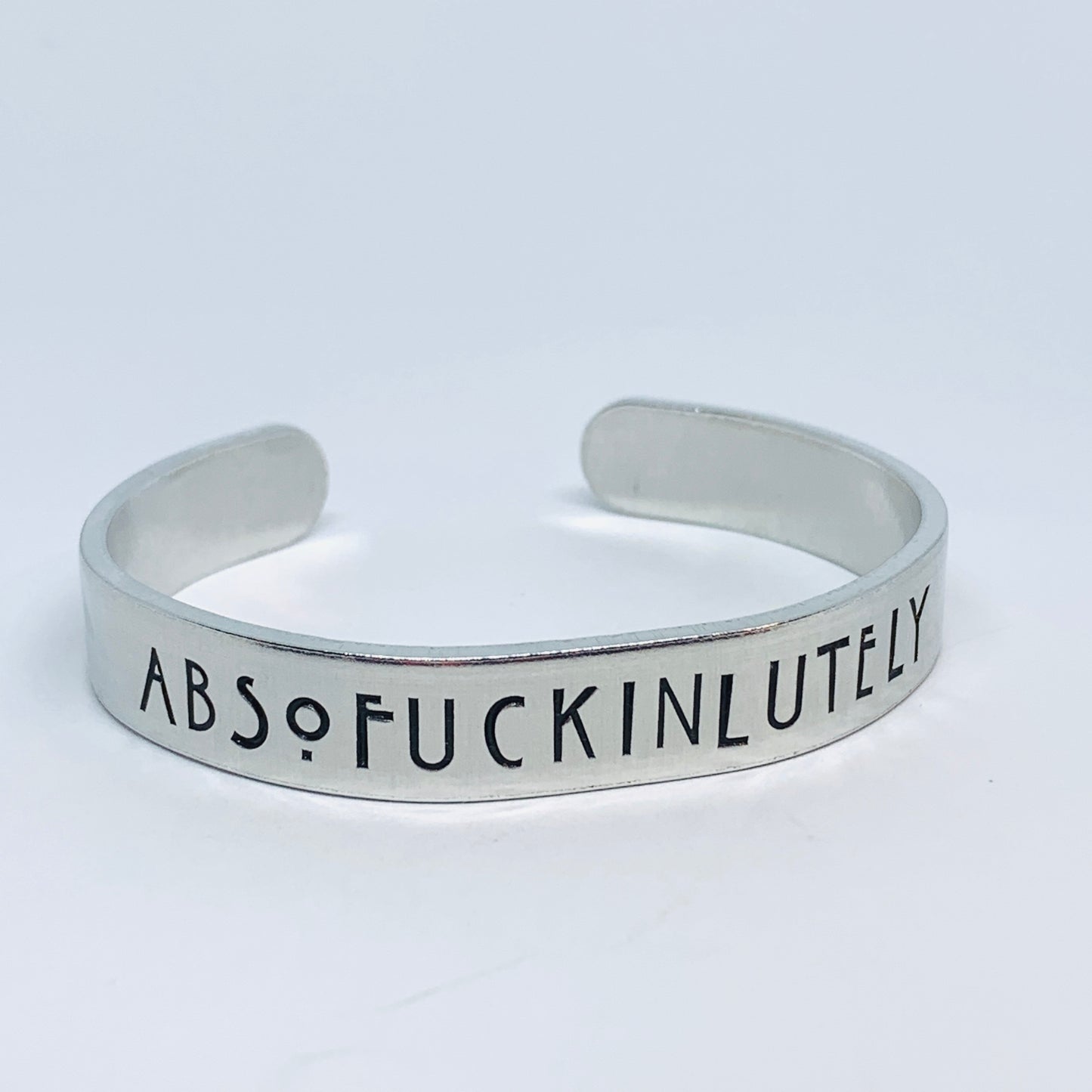 Absofuckinlutely Hand Stamped Cuff Bracelet | Adult Theme