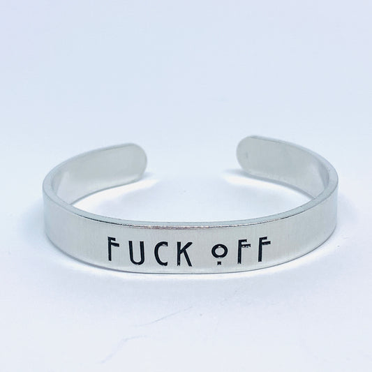 Fuck Off Hand Stamped Cuff Bracelet