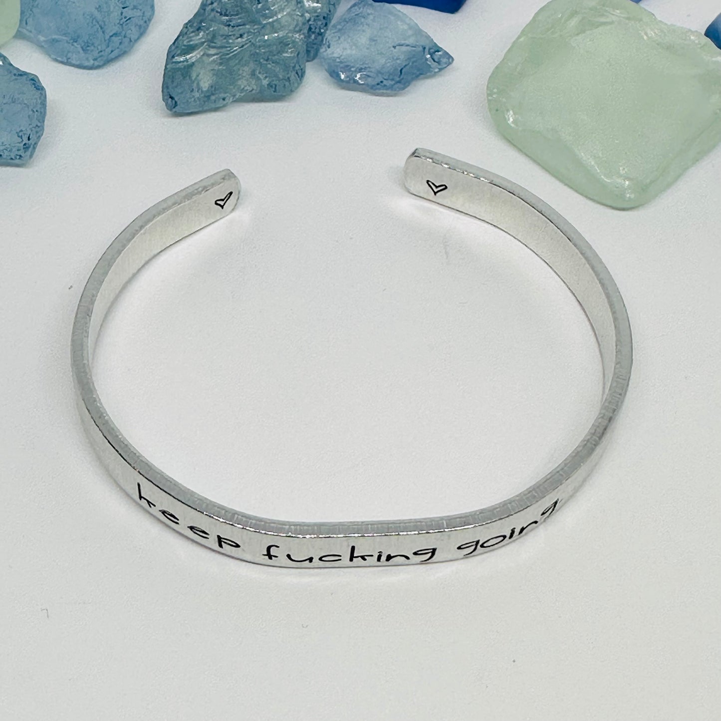 Keep Fucking Going (1/4”) - Hand Stamped Cuff Bracelet