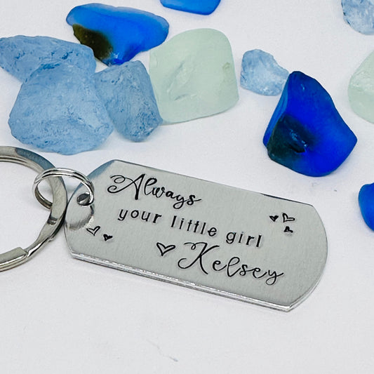 Custom Order for Kelsey - Hand Stamped Metal Key Chain | Father of the Bride Gift | Always your little girl