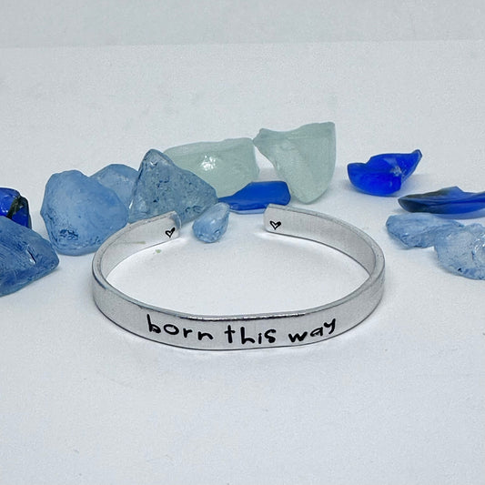 Born this Way Hand Stamped Cuff Bracelet | LGBTQIA+ | Gay | Queer | Gender Equality | Lady Gaga