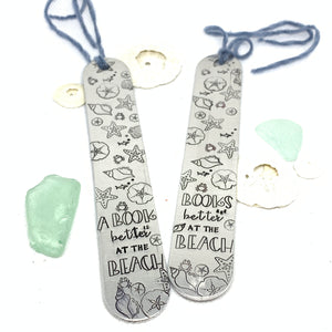 A Book is Better at the Beach - Hand Stamped Metal Bookmark