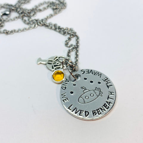 ... and we lived beneath the waves - Hand Stamped Necklace