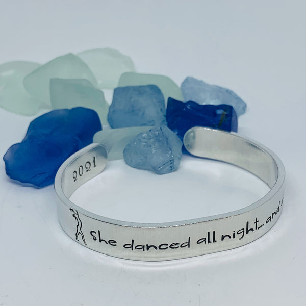 She danced all night ... and all the way home - Hand Stamped Metal Cuff Bracelet | Gift for Her | Ballerina Gift | Gift for Dancer