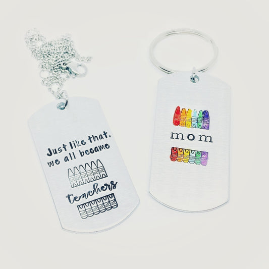Just like that we all became teachers - Hand Stamped Key Ring / Necklace / Zipper Pull