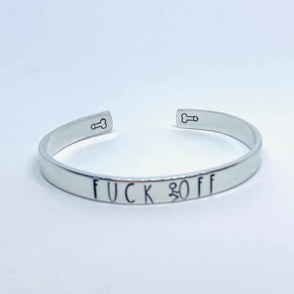 Fuck Off - Hand Stamped Cuff Bracelet