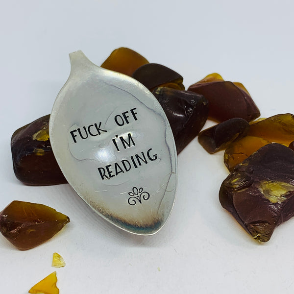 Vintage Spoon Hand Stamped Bookmark - Fuck Off, I’m Reading