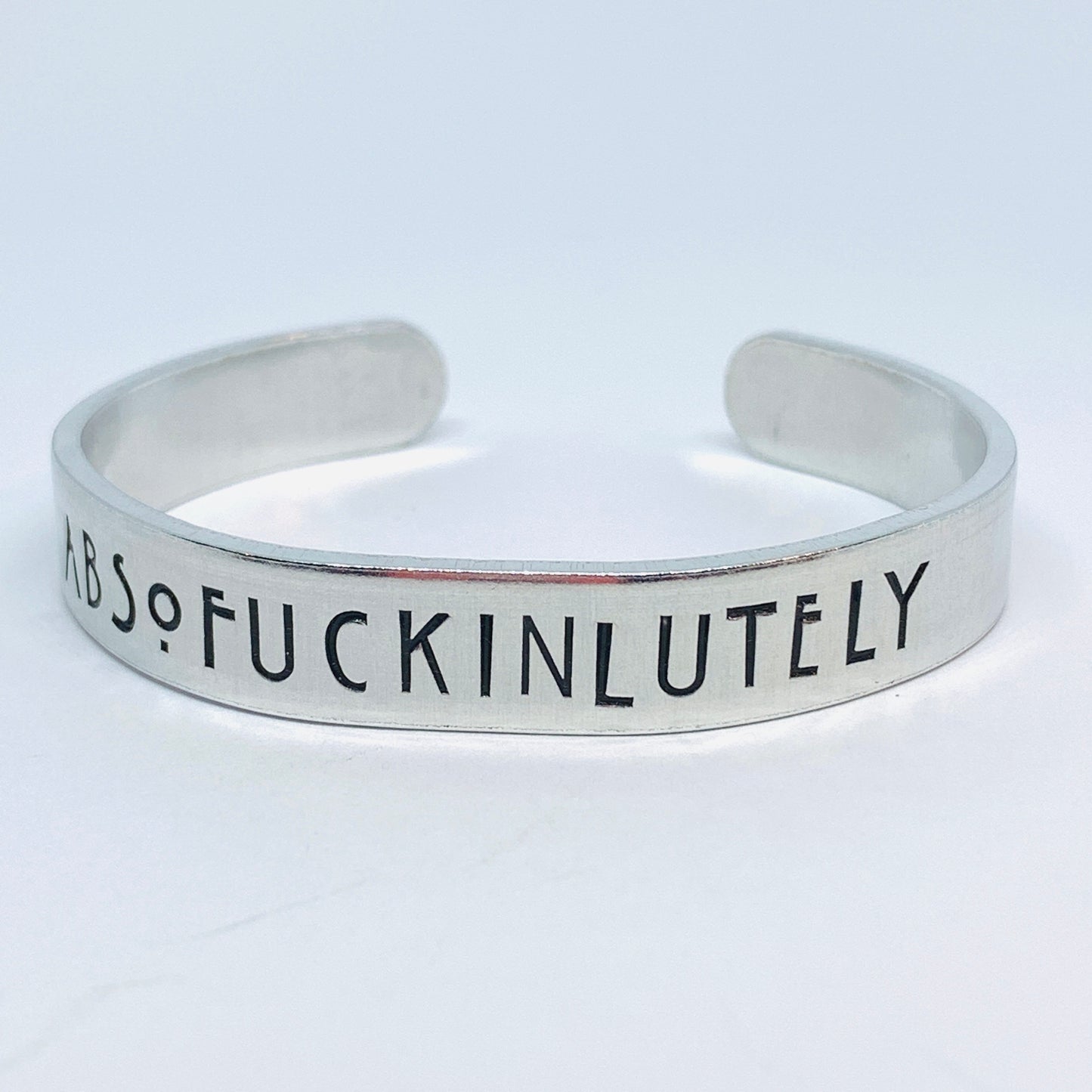Absofuckinlutely Hand Stamped Cuff Bracelet | Adult Theme