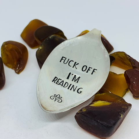 Vintage Spoon Hand Stamped Bookmark - Fuck Off, I’m Reading