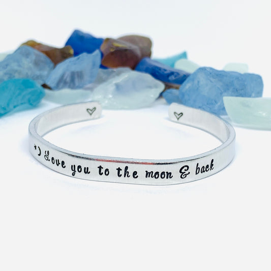 Love you to the moon & back - Hand Stamped Metal Cuff Bracelet | Love Cuff | Gift for Her | Love Script Bracelet | Quote Bracelet