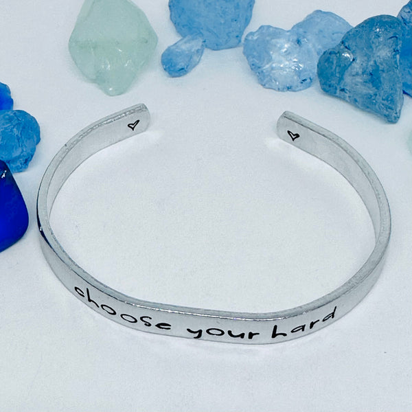 Choose Your Hard Hand Stamped Cuff Bracelet | New Year | Resolutions | Motivation | Fitness | Happiness