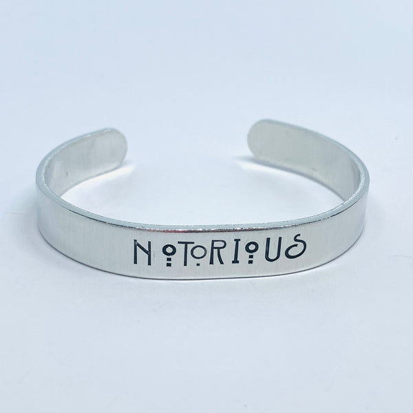 NOTORIOUS - Hand Stamped Cuff Bracelet