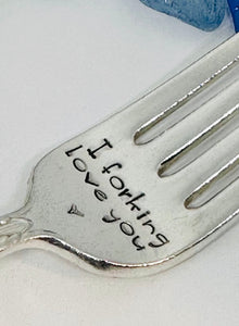 I forking love you - Vintage Silver Plated Hand Stamped Fork | Novelty | Gift for Husband Wife Boyfriend Girlfriend