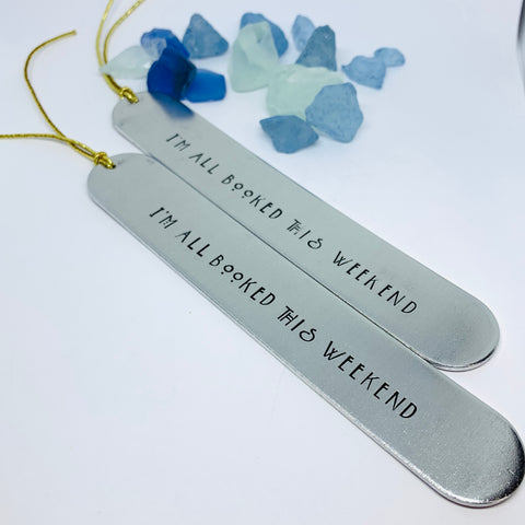 Custom Order for Bill - Hand Stamped Bookmark | I’m all booked this weekend