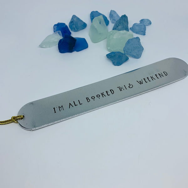 Custom Order for Bill - Hand Stamped Bookmark | I’m all booked this weekend