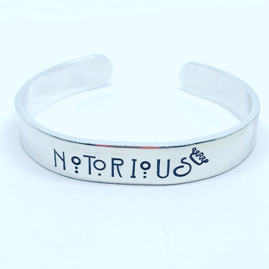 NOTORIOUS👑 with Crown - Hand Stamped Cuff Bracelet