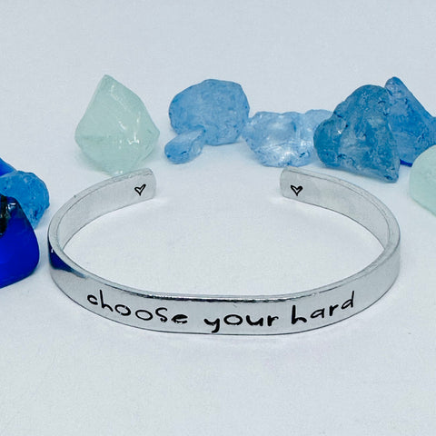 Choose Your Hard Hand Stamped Cuff Bracelet | New Year | Resolutions | Motivation | Fitness | Happiness
