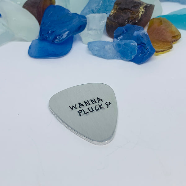 Wanna Pluck? - Hand Stamped Metal Guitar Pick | Guitar Pick - Pick Up Line | Wanna Pluck? | Conversation Starter