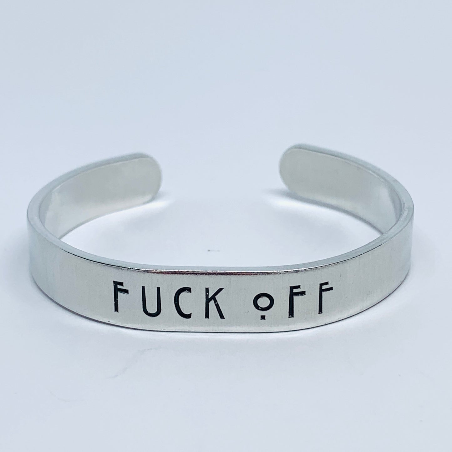Fuck Off Hand Stamped Cuff Bracelet